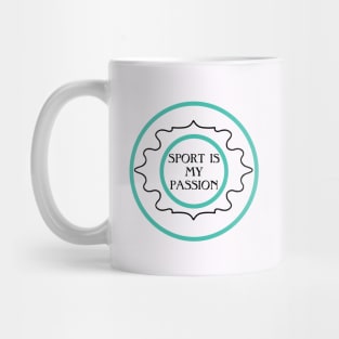 Sport is my passion Mug